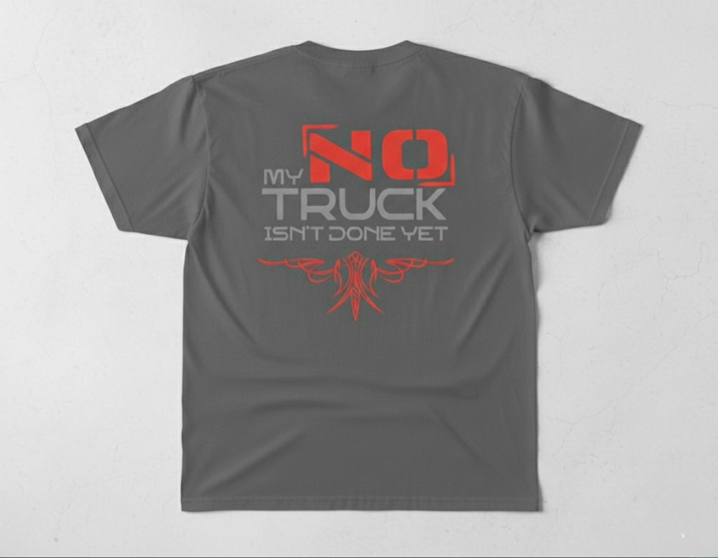 NO. My truck isn’t done yet.